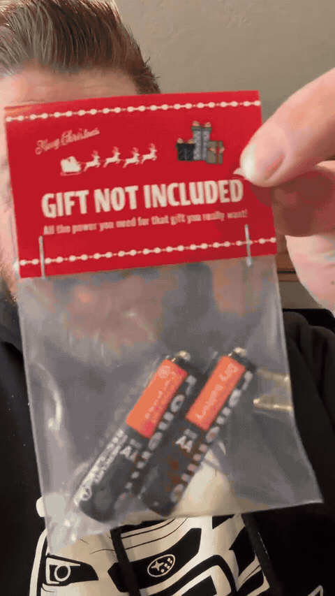 Gift Not Included – Christmas Battery Gag Gift (2 AA Batteries)