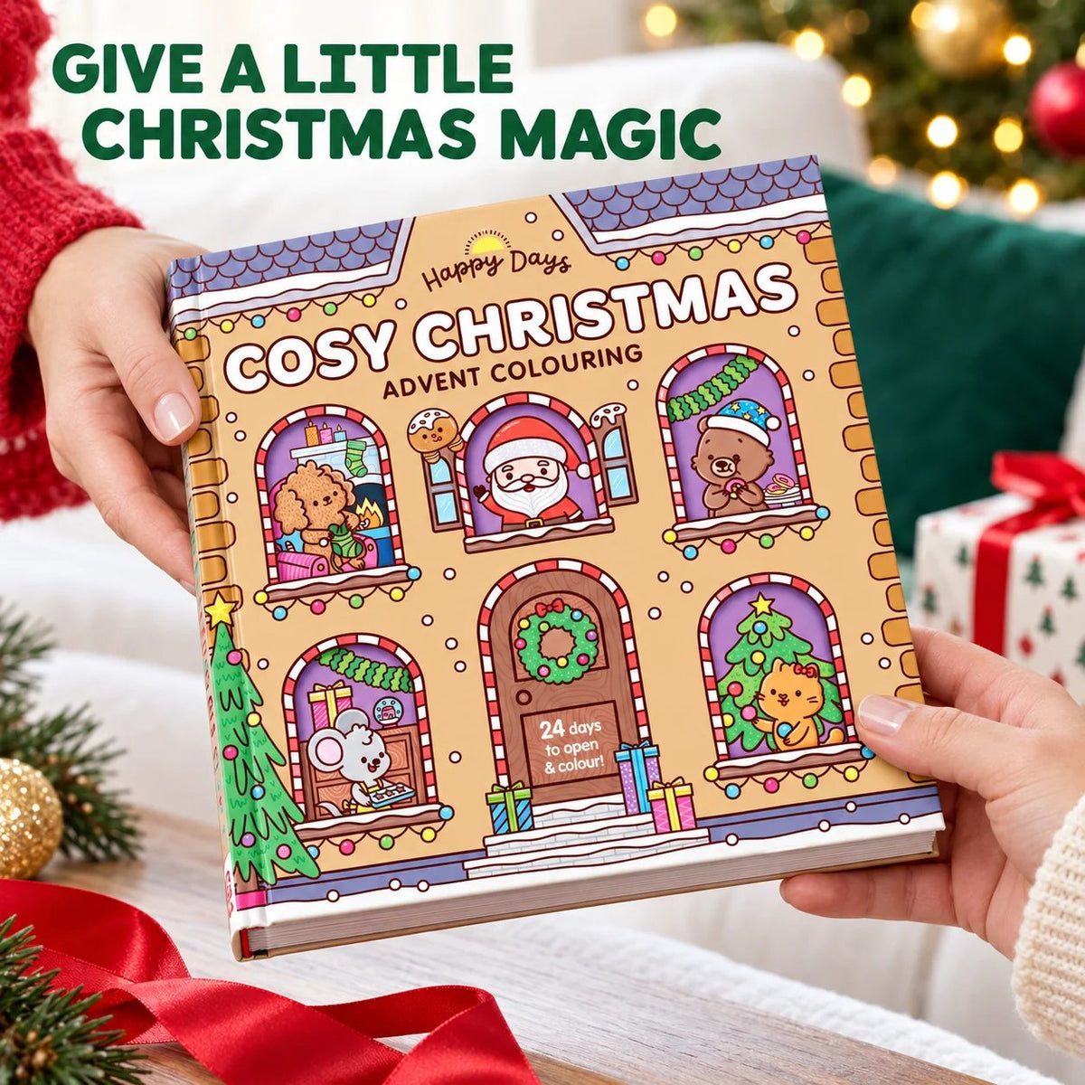 HOT SALE🎄✨Happy Days‑Cosy Christmas Advent Colouring Book | Hardback Edition | 24 Sealed Daily Surprise Sections | All‑Ages Screen‑Free Festive Activity