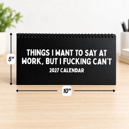 2027 Things I Want to Say at Work But I Can't Calendar