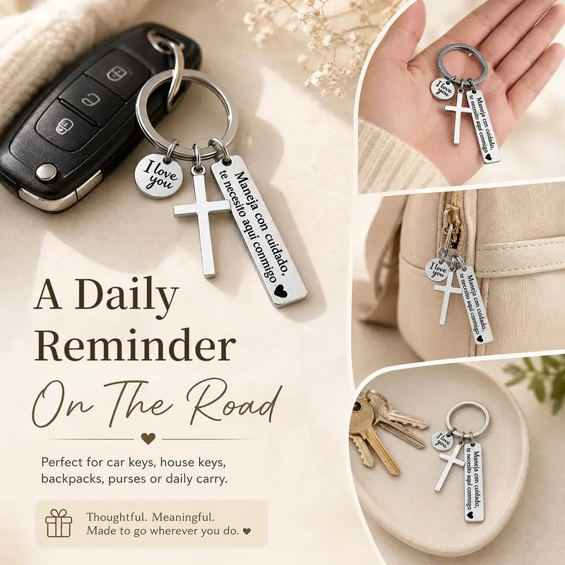 Maneja Con Cuidado Te Necesito Aquí Conmigo Keychain with Cross & 'I Love You' Charm