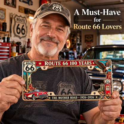 🇺🇸 Route 66 Centennial 100 Years Metal License Plate Frame – Vintage American Road Trip Collectible, 1926–2026 🚗