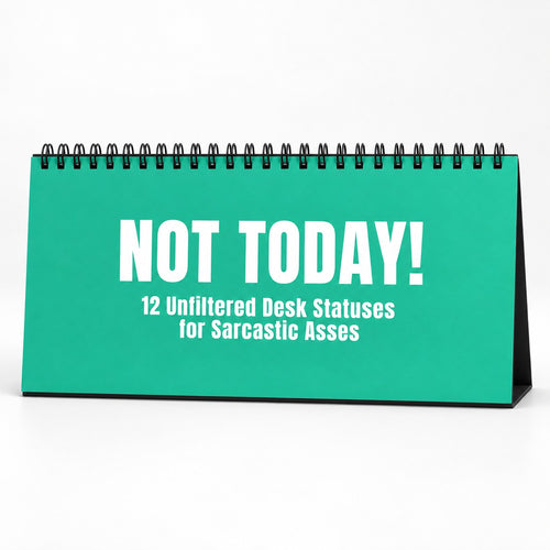NOT TODAY! Unfiltered Desk Status Flip Sign — 12 Messages